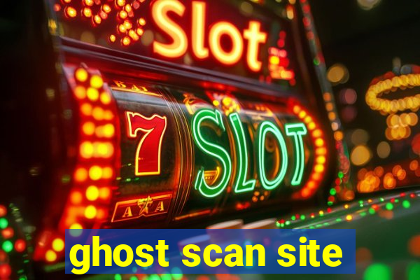 ghost scan site